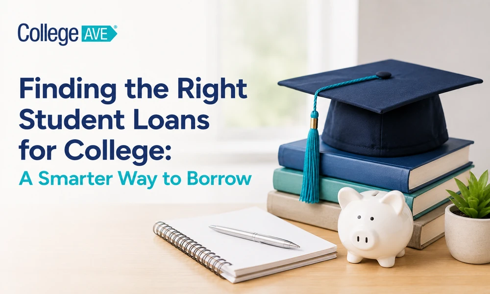 Finding the Right Student Loans for College: A Smarter Way to Borrow